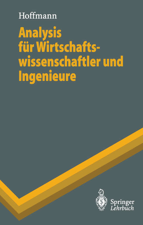 Book cover of Analysis für Wirtschaftswissenschaftler und Ingenieure (1995) (Springer-Lehrbuch)