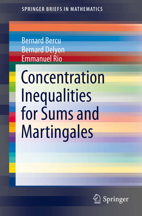 Book cover of Concentration Inequalities for Sums and Martingales (1st ed. 2015) (SpringerBriefs in Mathematics)