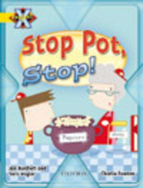 Book cover of Project X, Book Band 3, Yellow, Food: Stop Pot, Stop!
