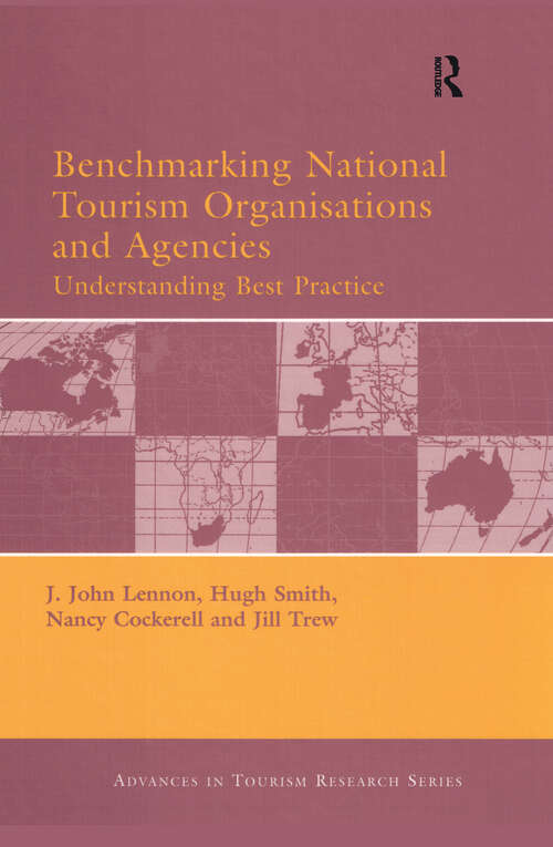 Book cover of Benchmarking National Tourism Organisations and Agencies (Advances In Tourism Research Ser.)