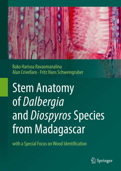 Book cover of Stem Anatomy of Dalbergia and Diospyros Species from Madagascar: with a Special Focus on Wood Identification