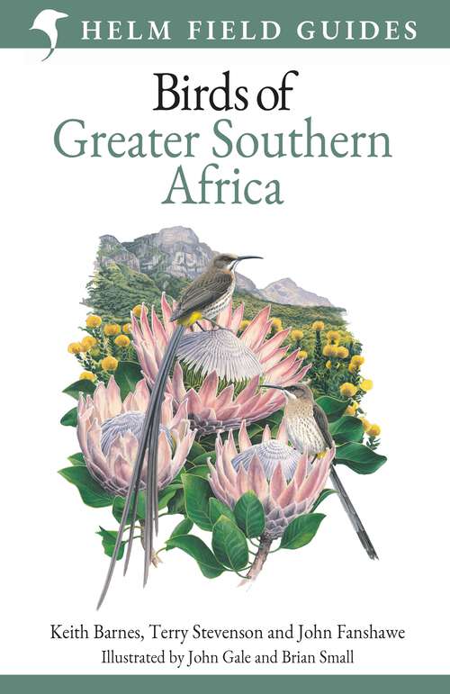 Book cover of Field Guide to Birds of Greater Southern Africa (Helm Field Guides)