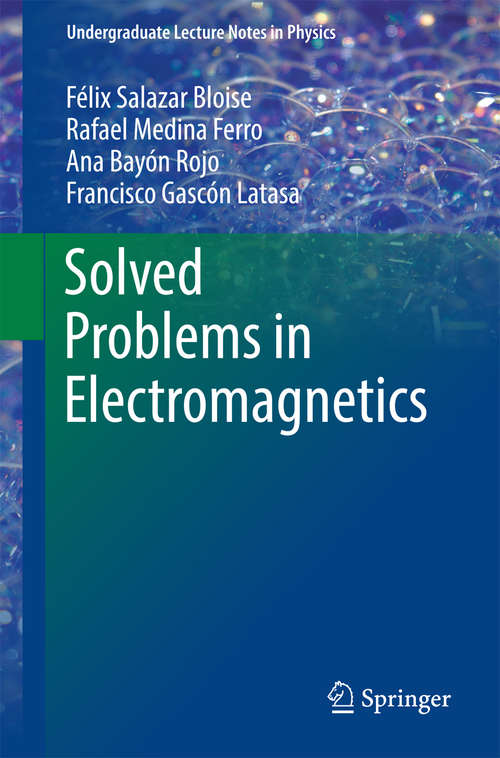 Book cover of Solved Problems in Electromagnetics (Undergraduate Lecture Notes in Physics)