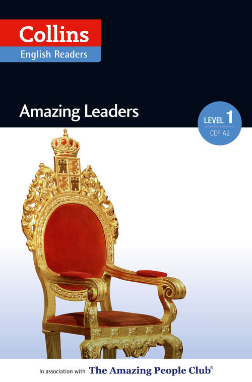 Book cover of Amazing Leaders: A2 (ePub edition) (Collins Amazing People ELT Readers)