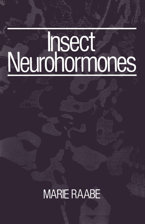 Book cover of Insect Neurohormones (1982)