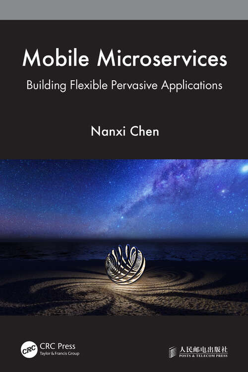 Book cover of Mobile Microservices: Building Flexible Pervasive Applications