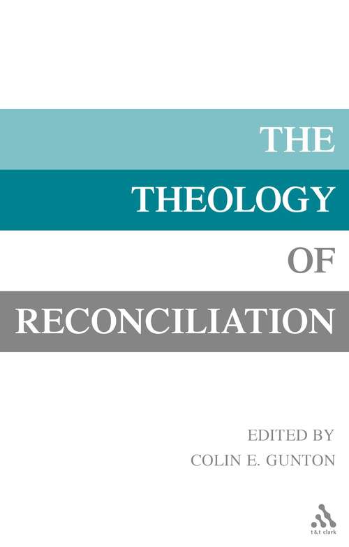 Book cover of The Theology of Reconciliation