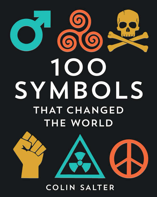 Book cover of 100 Symbols That Changed the World (ePub edition)