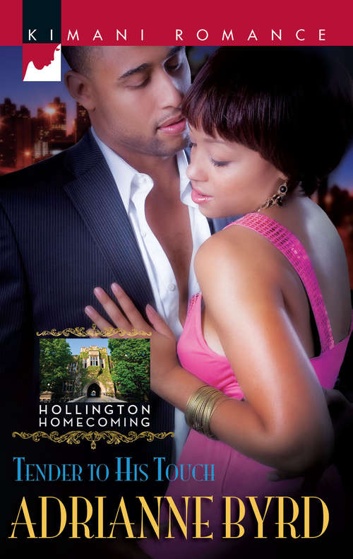 Book cover of Tender to His Touch: Passion Overtime Tender To His Touch (ePub First edition) (Hollington Homecoming #5)