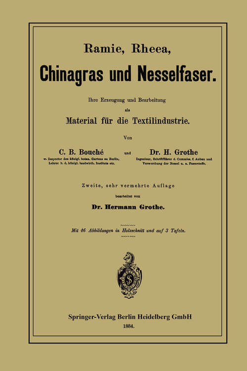 Book cover of Ramie, Rheea, Chinagras und Nesselfaser: Ihre Erzeugung und Bearbeitung als Material für die Textilindustrie (2. Aufl. 1884)