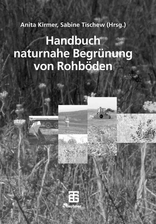 Book cover of Handbuch naturnahe Begrünung von Rohböden (2006)