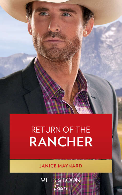 Book cover of Return Of The Rancher (Mills & Boon Desire) (ePub edition)