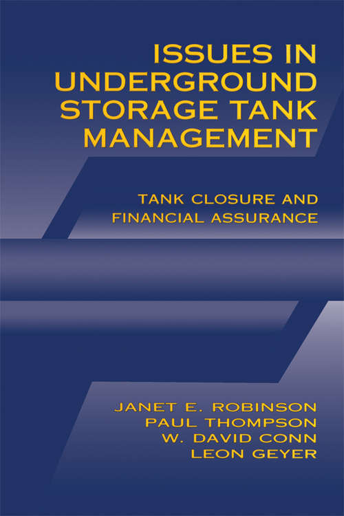 Book cover of Issues in Underground Storage Tank Management UST Closure and Financial Assurance