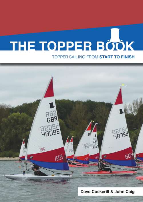 Book cover of Topper Book: Topper sailing from start to finish (Start to Finish)