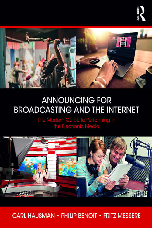 Book cover of Announcing for Broadcasting and the Internet: The Modern Guide to Performing in the Electronic Media