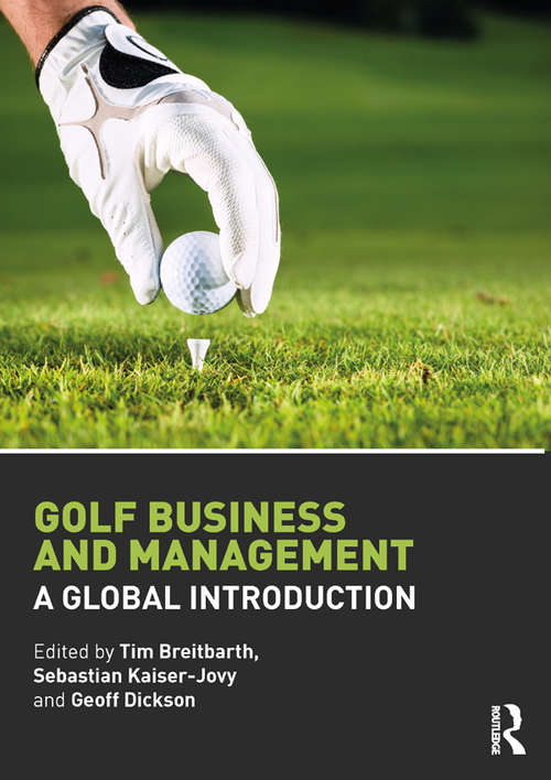 Book cover of Golf Business and Management: A Global Introduction