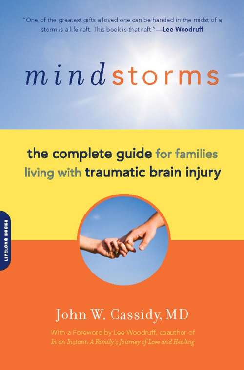 Book cover of Mindstorms: The Complete Guide for Families Living with Traumatic Brain Injury