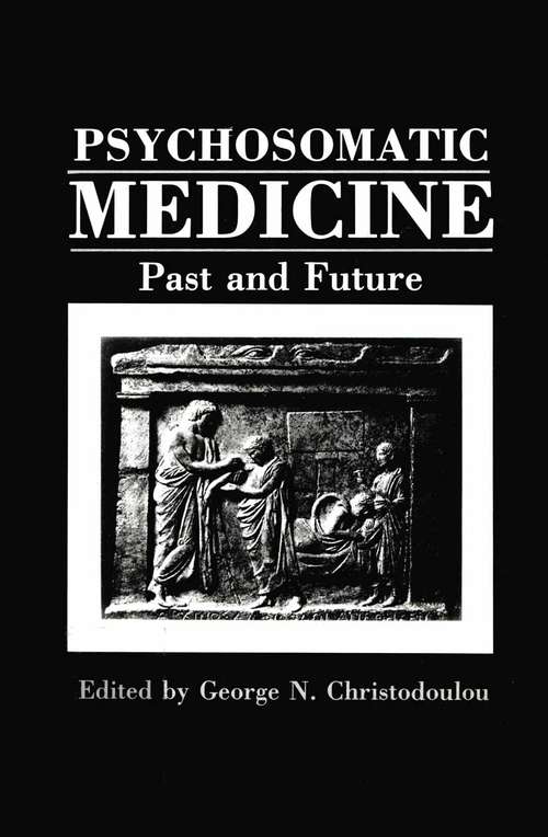 Book cover of Psychosomatic Medicine: Past and Future (1987)