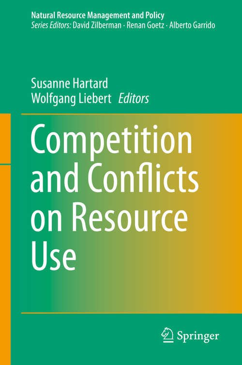 Book cover of Competition and Conflicts on Resource Use (2015) (Natural Resource Management and Policy #46)