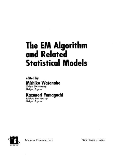 Book cover of The EM Algorithm and Related Statistical Models (Statistics: A Series Of Textbooks And Monographs #170)