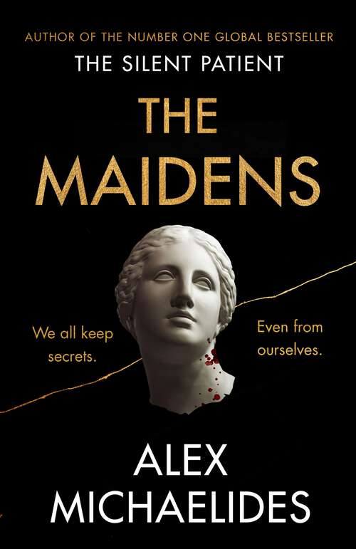 Book cover of The Maidens: The new thriller from the author of the global bestselling debut The Silent Patient