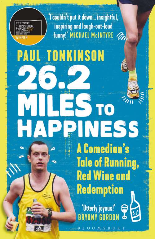 Book cover of 26.2 Miles to Happiness: A Comedian’s Tale of Running, Red Wine and Redemption