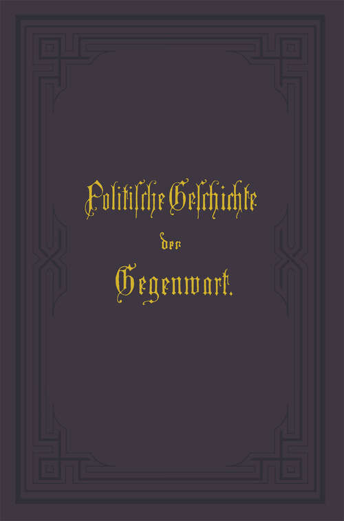 Book cover of Politische Geschichte der Gegenwart: XXVIII. Das Jahr 1894 (1894)
