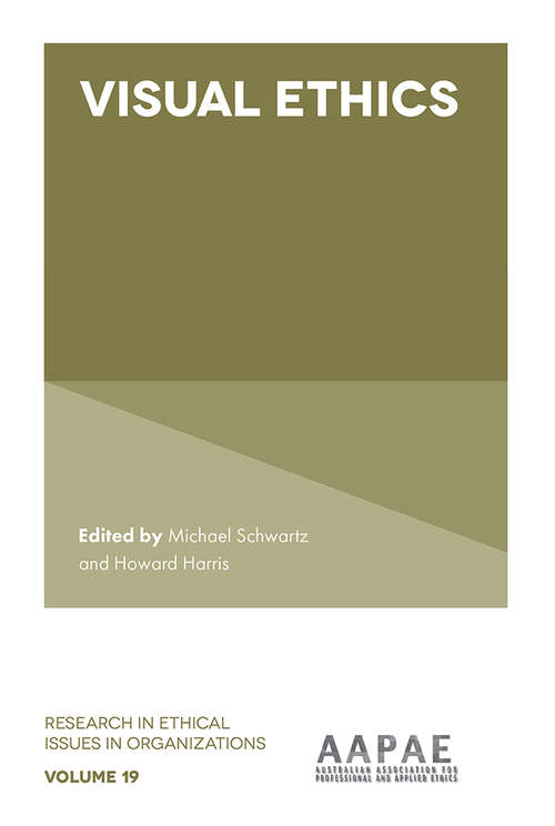 Book cover of Visual Ethics (Research in Ethical Issues in Organizations #19)