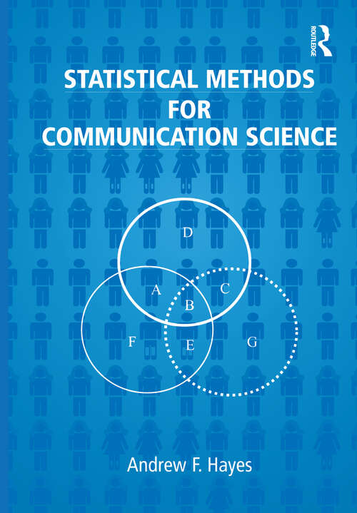 Book cover of Statistical Methods for Communication Science (Routledge Communication Series)