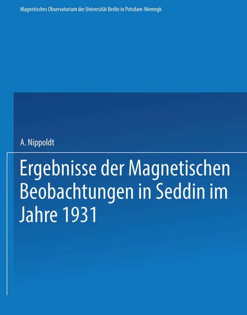 Book cover of Ergebnisse der Magnetischen Beobachtungen in Seddin im Jahre 1931 (1. Aufl. 1934)