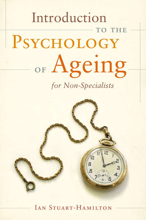 Book cover of Introduction to the Psychology of Ageing for Non-Specialists