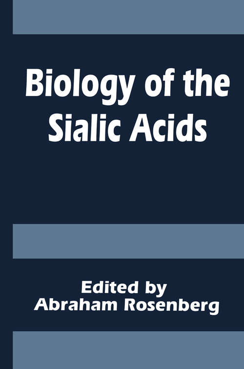 Book cover of Biology of the Sialic Acids (1995)