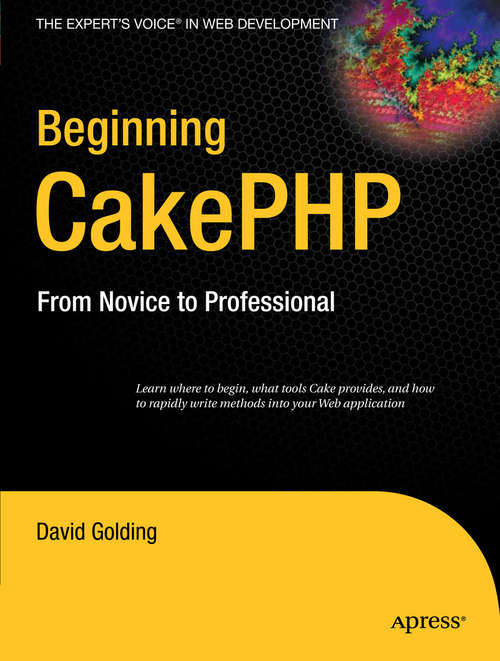 Book cover of Beginning CakePHP: From Novice to Professional (1st ed.)