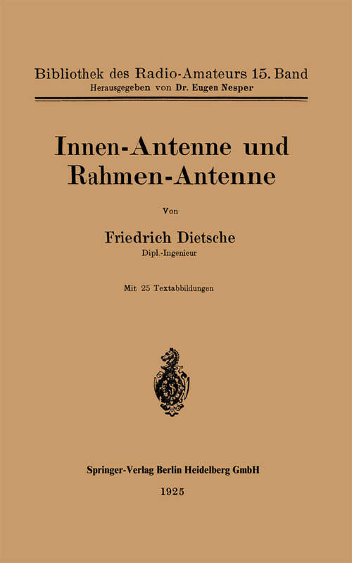 Book cover of Innen-Antenne und Rahmen-Antenne (1925) (Nachrichtentechnik #15)
