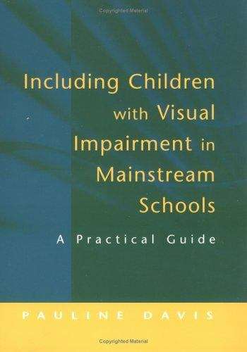Book cover of Including Children With Visual Impairment In Mainstream Schools: A Practical Guide (PDF)