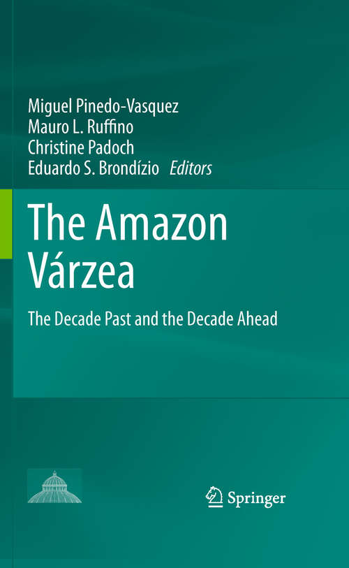 Book cover of The Amazon Várzea: The Decade Past and the Decade Ahead (2011)