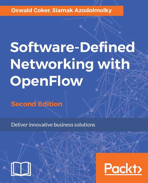Book cover of Software-Defined Networking with OpenFlow - Second Edition