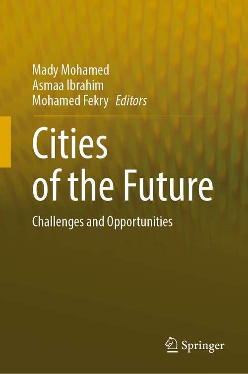 Book cover of Cities of the Future: Challenges and Opportunities (1st ed. 2022)