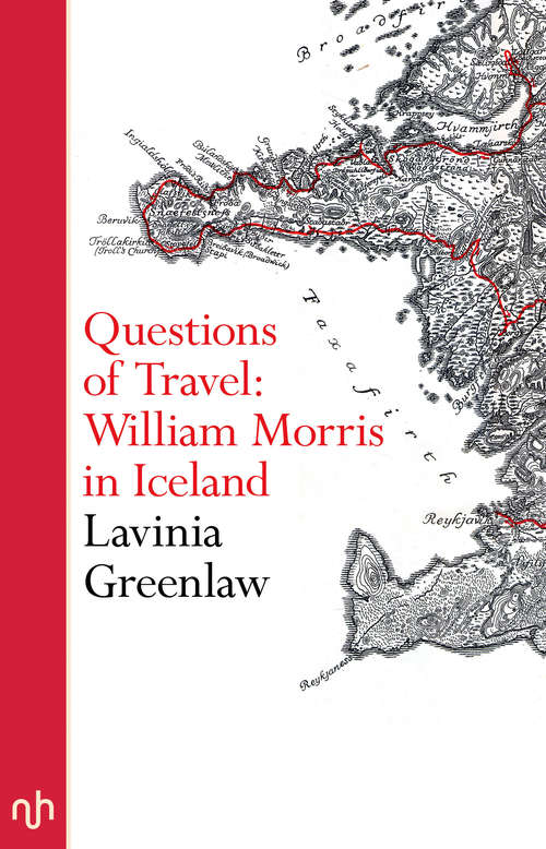 Book cover of Questions of Travel: William Morris in Iceland