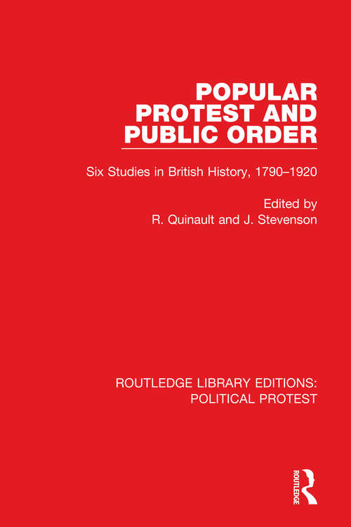 Book cover of Popular Protest and Public Order: Six Studies in British History, 1790–1920 (Routledge Library Editions: Political Protest #17)
