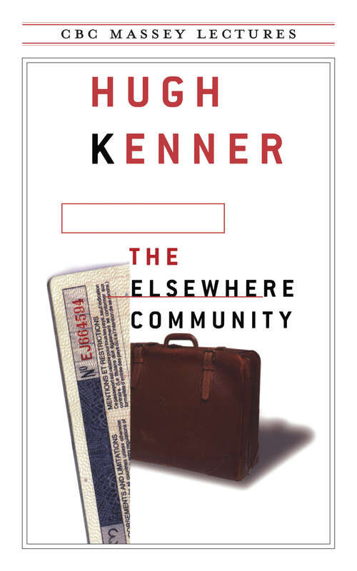 Book cover of The Elsewhere Community (The CBC Massey Lectures)
