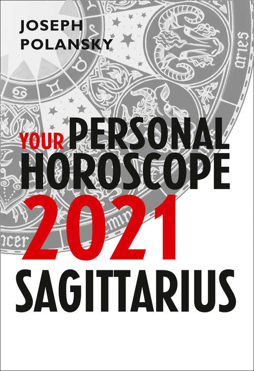 Book cover of Sagittarius 2021: Your Personal Horoscope (ePub edition)