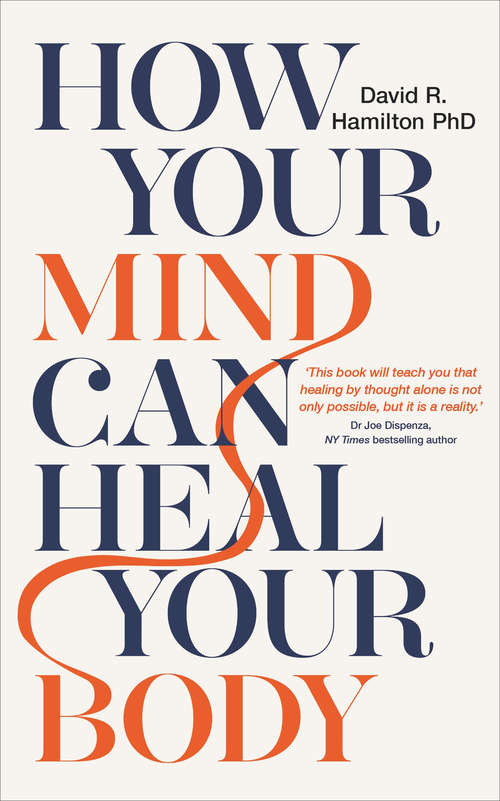 Book cover of How Your Mind Can Heal Your Body: 10th-Anniversary Edition