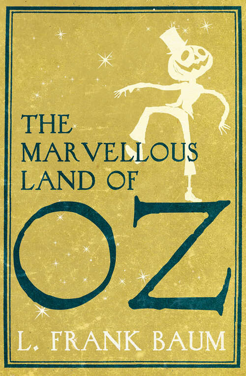 Book cover of The Marvellous Land of Oz: The Oz Books #2 (classic-illustrated) (2) (Oz #2)