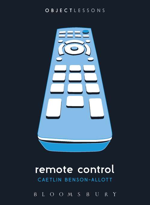 Book cover of Remote Control (Object Lessons)
