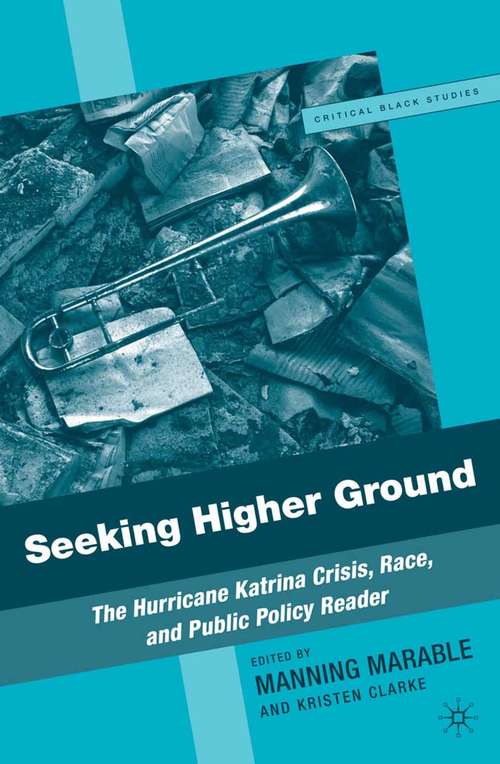 Book cover of Seeking Higher Ground: The Hurricane Katrina Crisis, Race, and Public Policy Reader (2008) (Critical Black Studies)