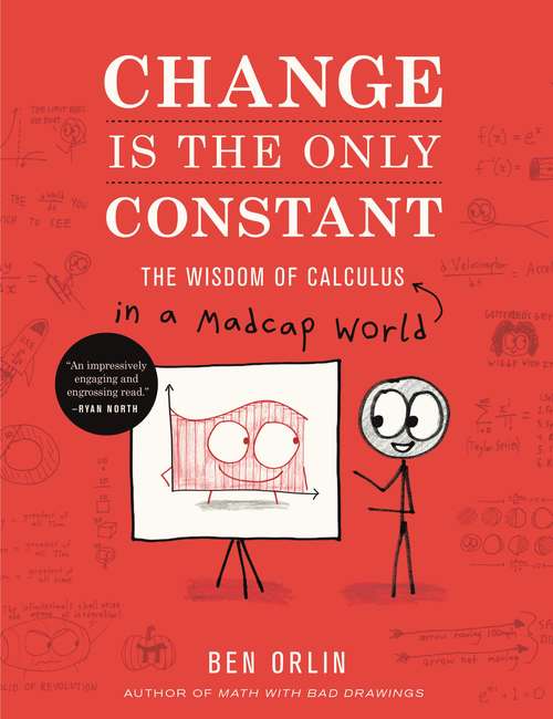 Book cover of Change Is the Only Constant: The Wisdom of Calculus in a Madcap World