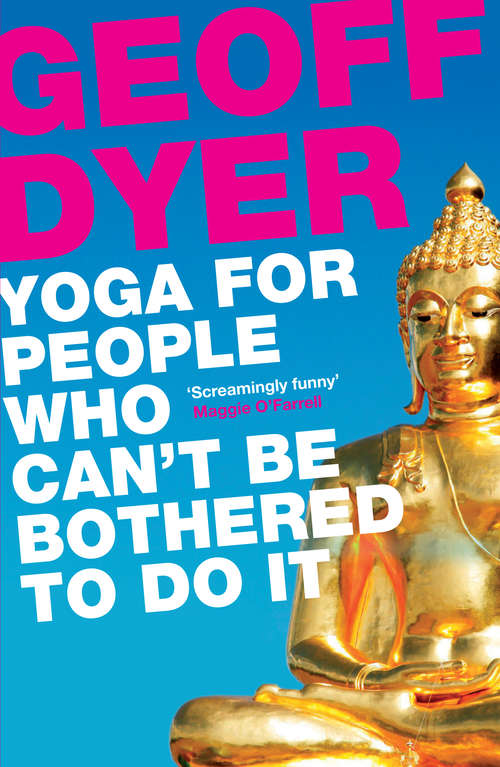 Book cover of Yoga for People Who Can't Be Bothered to Do It
