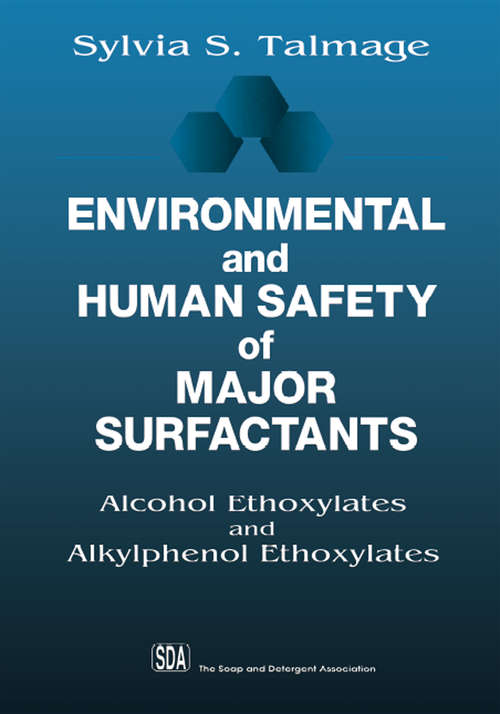 Book cover of Environmental and Human Safety of Major Surfactants: Alcohol Ethoxylates and Alkylphenol Ethoxylates