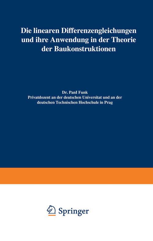 Book cover of Die linearen Differenzengleichungen und ihre Anwendung in der Theorie der Baukonstruktionen (1920)